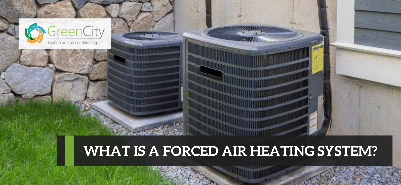 What is a Forced Air Heating System
