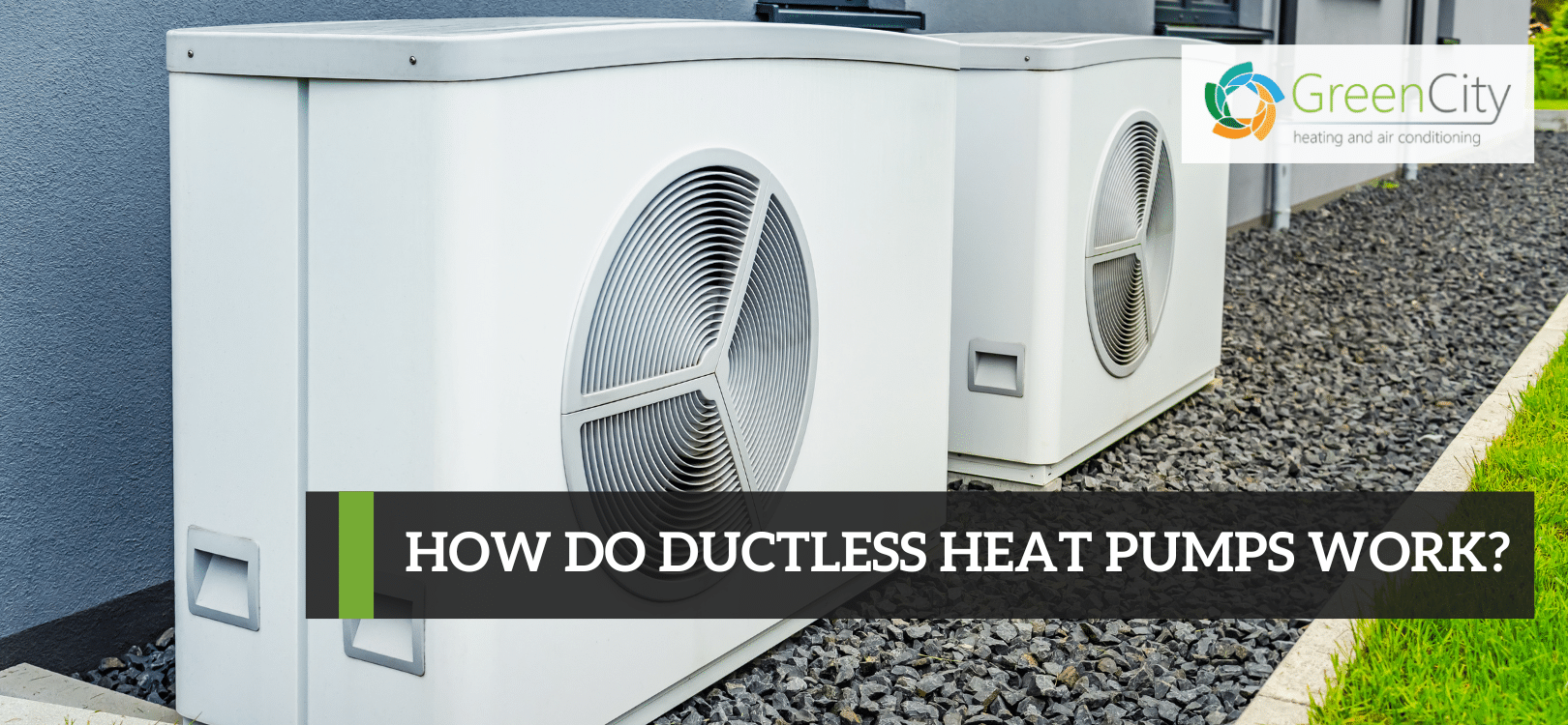 How Do Ductless Heat Pumps Work